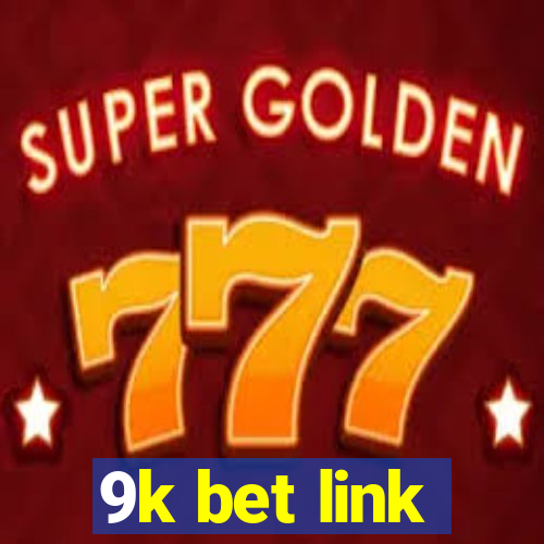 9k bet link